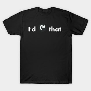 I'd-tap-that-Magic-The-Gathering T-Shirt